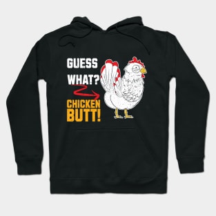 Funny Retro Vintage Guess What? Chicken Butt! Hoodie